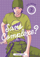 SANS COMPLEXE ? - TOME 2