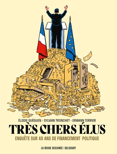 TRES CHERS ELUS - ONE-SHOT - TRES CHERS ELUS - 40 ANS DE FINANCEMENT POLITIQUE