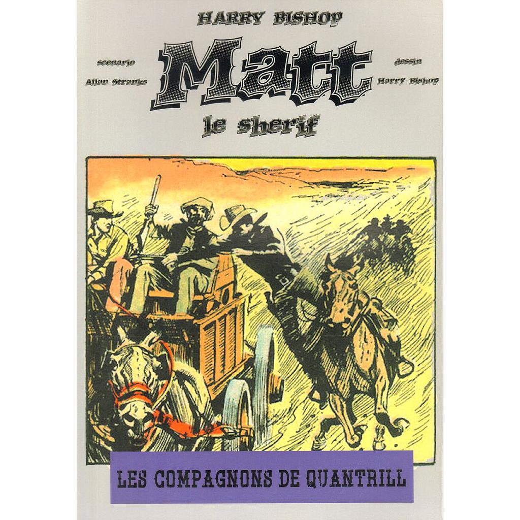 Matt le shérif T02 - Les compagnons de Quantrill