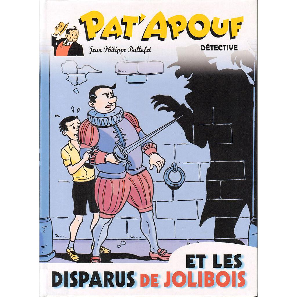 Pat'Apouf T25 - et les disparus de Jolibois