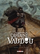 CAPITAINE VAUDOU T01 - BARON MORT LENTE