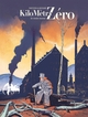 KILOMETRE ZERO - T03 - KILOMETRE ZERO - VOL. 03/3 - UN MONDE NOUVEAU