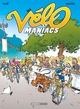 LES VELOMANIACS - TOME 01