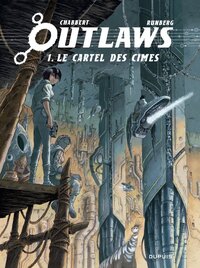Outlaws - T01 - Le cartel des cimes