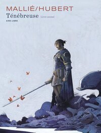 Ténébreuse - T02