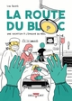 LA ROUTE DU BLOC - ONE-SHOT - LA ROUTE DU BLOC - UNE VOCATION A L'EPREUVE DU REEL