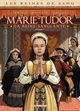 LES REINES DE SANG - MARIE TUDOR T01 LA REINE SANGLANTE