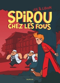 Spirou & Fantasio par... T17 - Spirou chez les fous