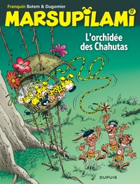 Marsupilami T17 - L'orchidée des Chahutas