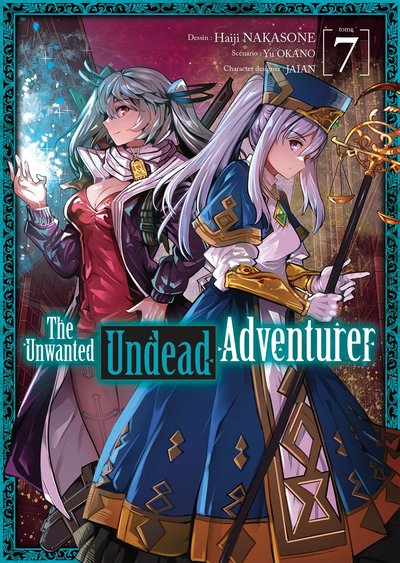 The Unwanted Undead Adventurer - T07