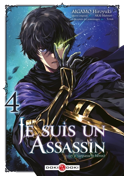 JE SUIS UN ASSASSIN (ET JE SURPASSE LE HEROS) - T04 - JE SUIS UN ASSASSIN (ET JE SURPASSE LE HEROS)