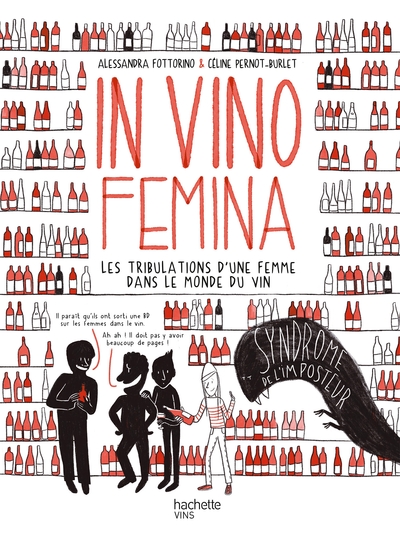 In Vino Femina - Les tribulations d'une femme dans le monde du vin