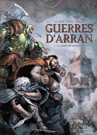 Les Terres d'Arran - Guerres d'Arran - T01 - La Compagnie des Bannis