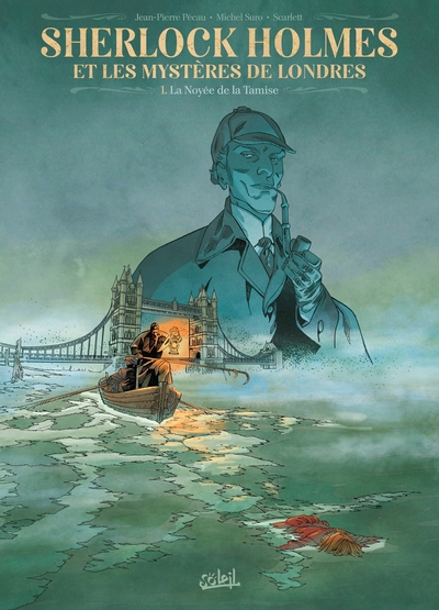 Sherlock Holmes et les mystères de Londres - T01 - La noyée de la Tamise