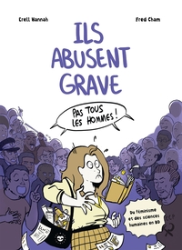 Ils abusent grave - Comment les mecs abusent dans (vraiment) beaucoup de situations