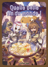 Quelle belle fin du monde ! - T02