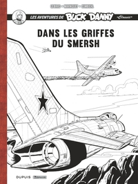 Buck Danny Classic - TL N/B T09+T10 - Dans les griffes du Smersh - Intégrale N&B