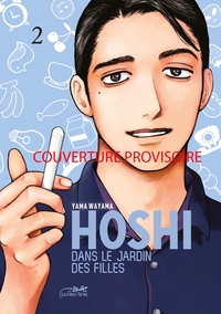 Hoshi dans le jardin des filles - T02