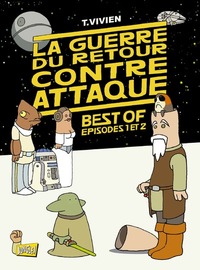 La guerre du retour contre-attaque - Intégrale