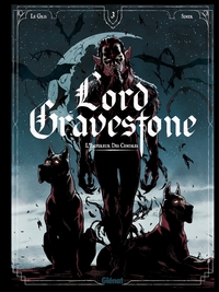 LORD GRAVESTONE - TOME 03 - L'EMPEREUR DES CENDRES