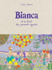 Bianca et la forêt des parents égarés