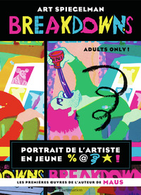 Breakdowns - Portrait de l'ariste en jeune auteur - NED