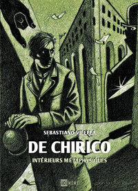 De Chirico - Intérieurs métaphysiques