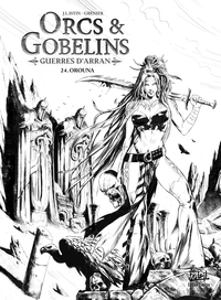 Les Terres d'Arran - Orcs & Gobelins - TL N&B - T24 - Orouna