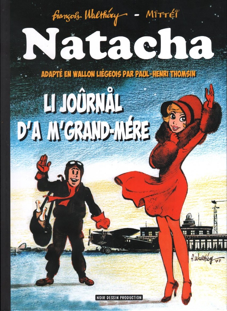 Natacha - Li joûrnal d'a m'grand-mére