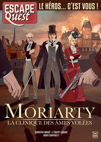 Escape Quest - Moriarty et la clinique des âmes volées