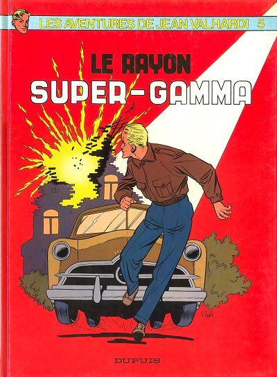 Valhardi - Rééd1982 T05 - Le rayon super-gamma