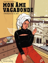 Mon âme vagabonde - Chroniques de Tel-Aviv