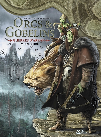 Orcs & Gobelins - T25 - Guerres d'Arran - Kalderok