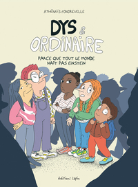 Dys et Ordinaire - Parce que tout le monde naît pas Enstein