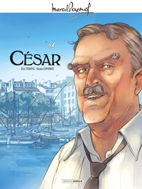 Marcel Pagnol en BD - La trilogie marseillaise Cycle 03 - César (Histoire complète)