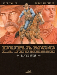 Durango - La jeunesse - T03 - Captain Owens