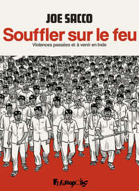 Souffler sur le feu - Violences passées et à venir en Inde