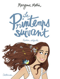 Le printemps suivant - Intégrale