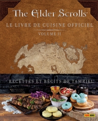 The Elder Scrolls - Le livre de cuisine officiel - T02