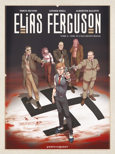 Elias Ferguson - T03 - Et l'eau devint rouge