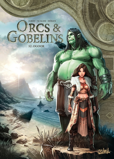 Orcs & Gobelins - T32 - Guerres d'Arran - Ogoor