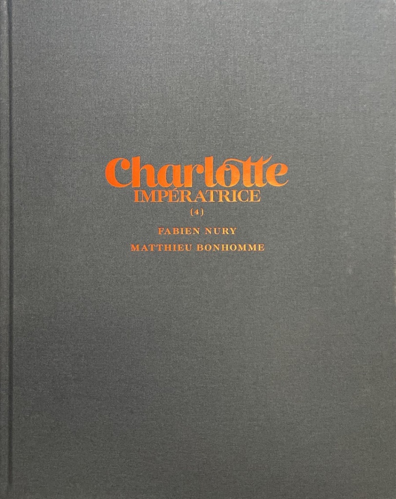 Charlotte impératrice – TT T04 – Soixante ans de solitude (Black & White)