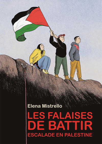 Les falaises de Battir - Escalade en Palestine