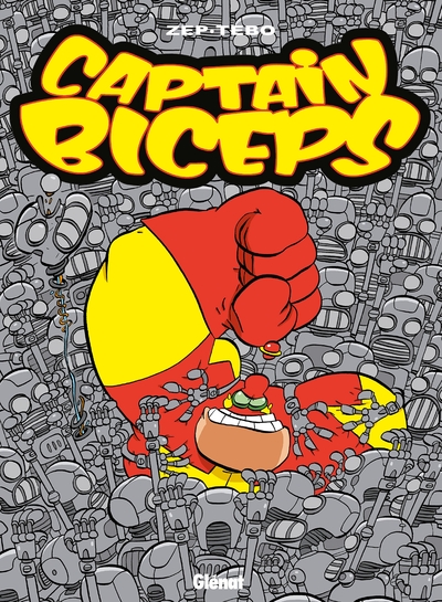 Captain Biceps - T04 - L'inoxydable