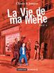 LA VIE DE MA MERE - VOL01 - FACE A