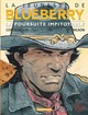 LA JEUNESSE DE BLUEBERRY - TOME 7 - LA POURSUITE IMPITOYABLE