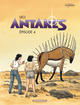 ANTARES - TOME 4 - EPISODE 4