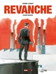 REVANCHE - TOME 01 - SOCIETE ANONYME