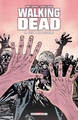 Walking Dead - T09 - Ceux qui restent...