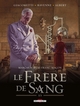 MARCAS, MAITRE FRANC-MACON T05 - LE FRERE DE SANG 3/3